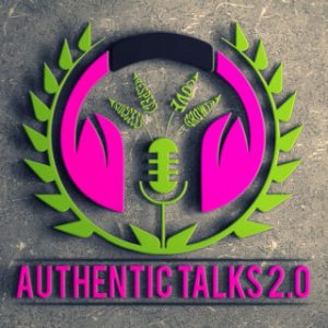 Authentic Talks 2.0 Podcast